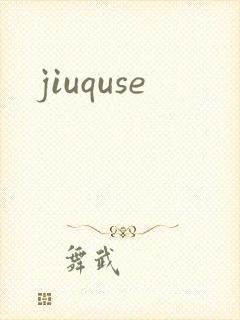 jiuquse
