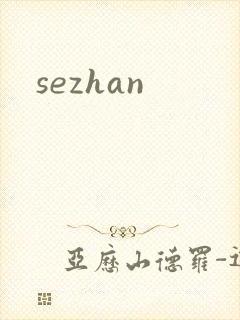 sezhan