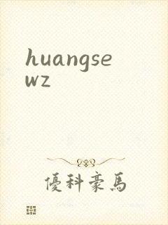 huangsewz