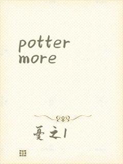 potter more