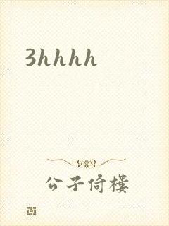 3hhhh