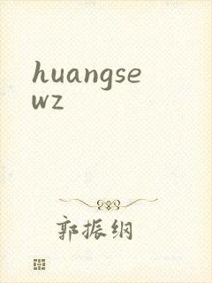 huangsewz