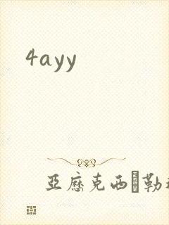 4ayy