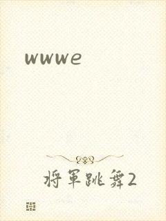 wwwe