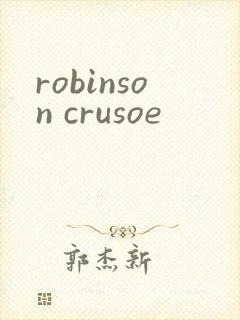 robinson crusoe