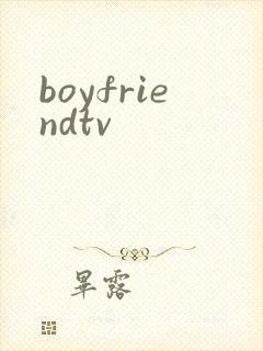 boyfriendtv