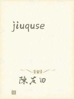 jiuquse
