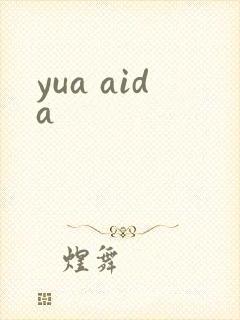 yua aida