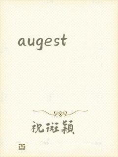 augest