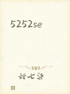 5252se