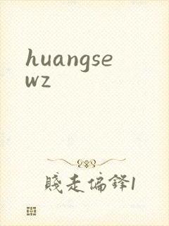huangsewz
