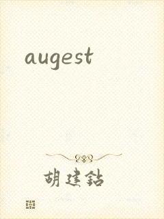augest