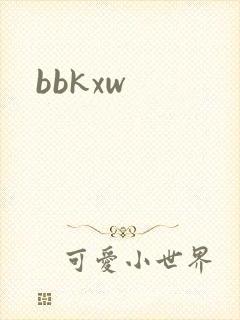 bbkxw