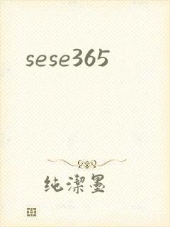 sese365