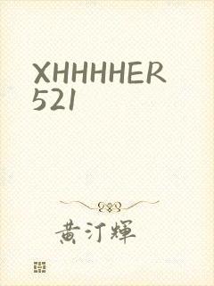 XHHHHER521