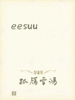 eesuu