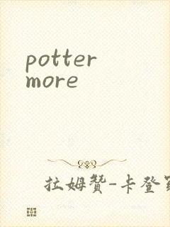 potter more