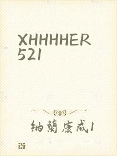XHHHHER521