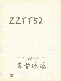 ZZTT52