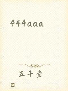 444aaa