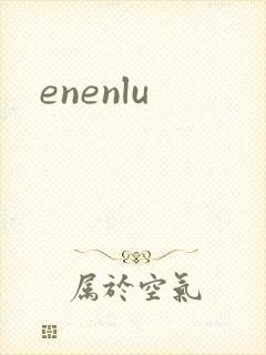 enenlu