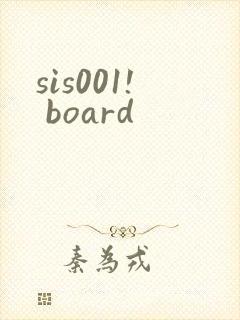sis001! board