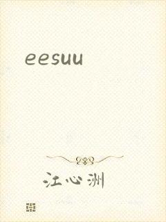 eesuu
