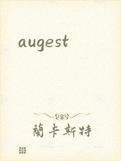 augest