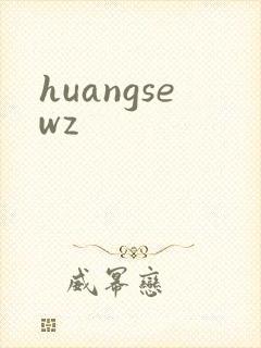 huangsewz