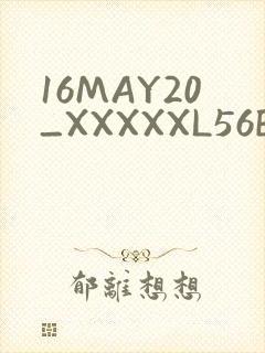 16MAY20_XXXXXL56ENDIAN