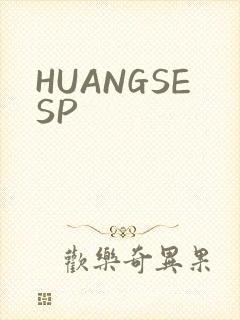 HUANGSESP