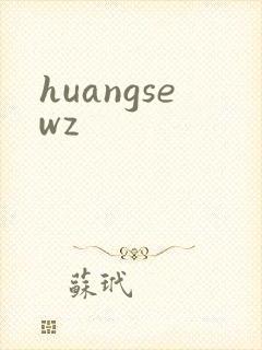 huangsewz