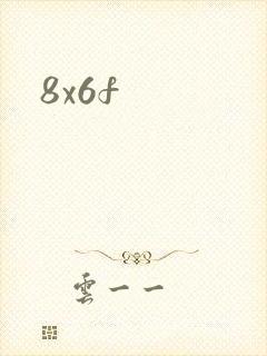 8x6f