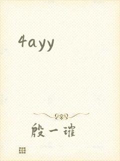 4ayy