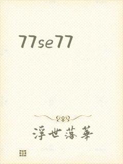 77se77