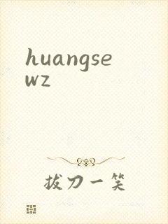 huangsewz