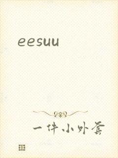 eesuu