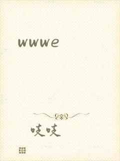 wwwe