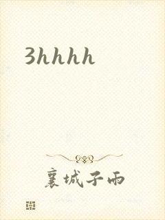 3hhhh