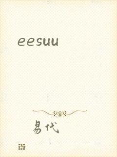 eesuu