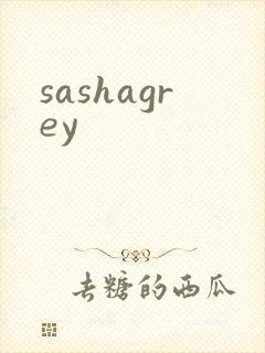 sashagrey