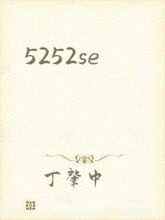 5252se