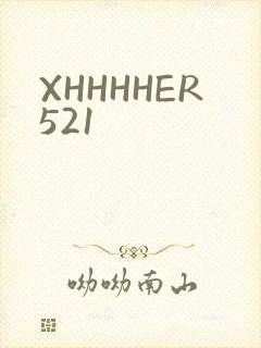 XHHHHER521