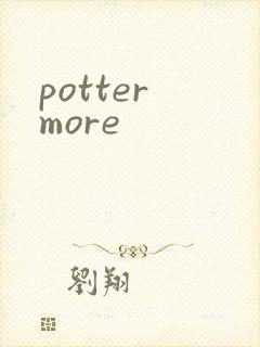 potter more