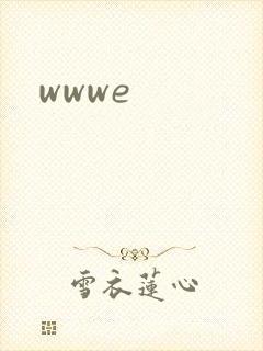 wwwe