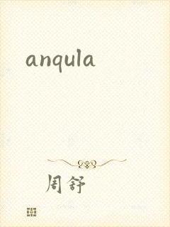 anqula