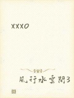 xxxo