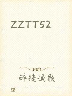 ZZTT52