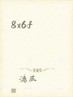 8x6f