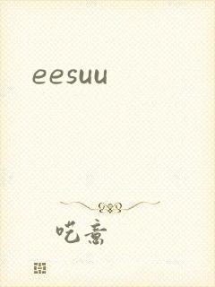 eesuu